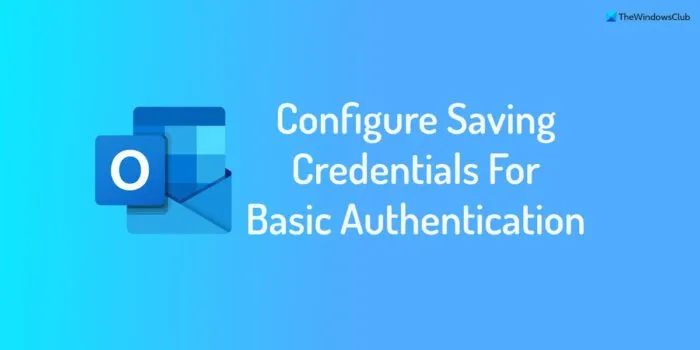 Cómo configurar el guardado de credenciales para la autenticación básica en Outlook