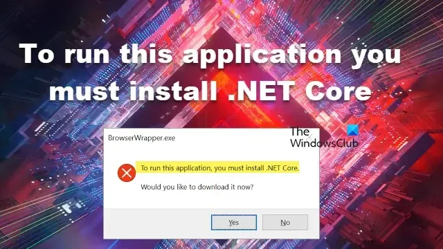 Om deze applicatie uit te voeren, moet u .NET Core installeren [repareren]