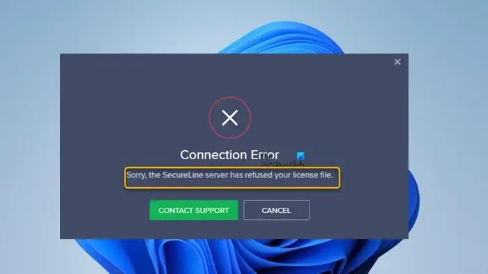Entschuldigung, der SecureLine-Server hat Ihre Lizenzdatei abgelehnt