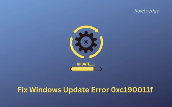 Windows 11 22h2で更新エラー0xc190011fを修正する方法