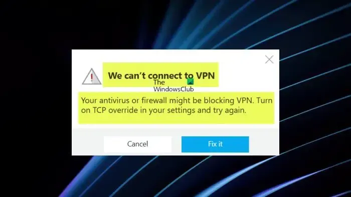 No podemos conectarnos a VPN.  Su antivirus o firewall podría estar bloqueando la VPN