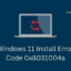 Beheben Sie Windows 11 wird den Fehlercode 0x8031004a nicht installieren