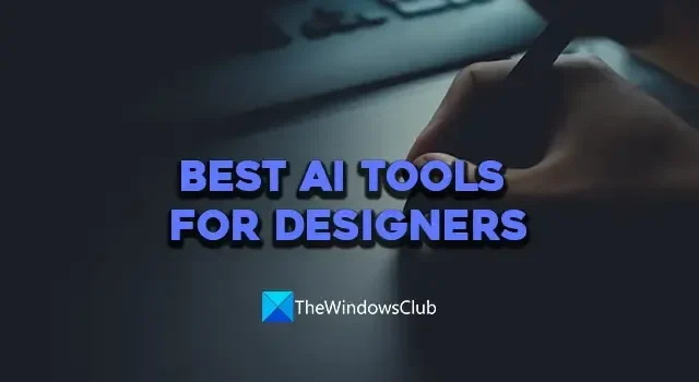 Meilleurs outils d’IA pour les concepteurs