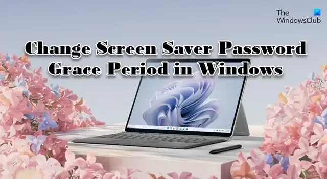Cambiar el período de gracia de la contraseña del protector de pantalla en Windows 11/10