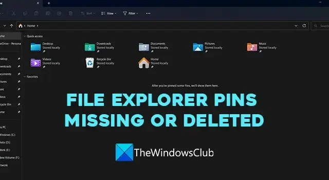 Angeheftete Schnellzugriffsordner fehlen oder sind in Windows 11/10 verschwunden