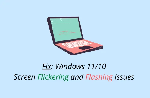 Windows で画面のちらつきや点滅の問題を修正する方法