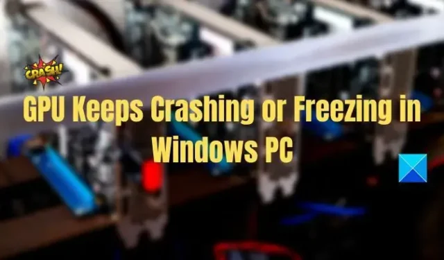 Die GPU stürzt auf dem Windows-PC ständig ab oder friert ein