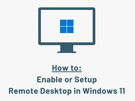 Windows 11 でリモート デスクトップを有効またはセットアップする方法