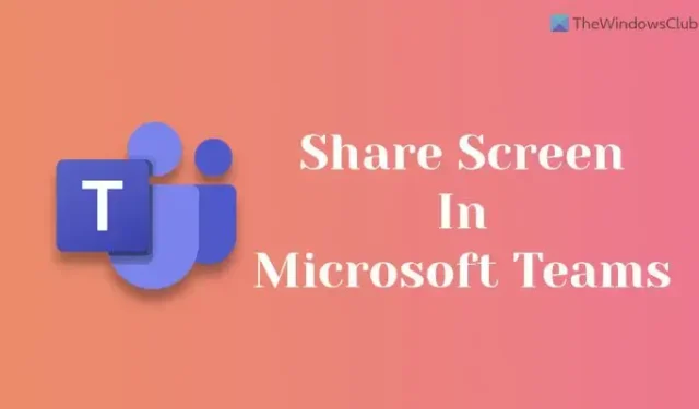 Comment partager votre écran dans Microsoft Teams