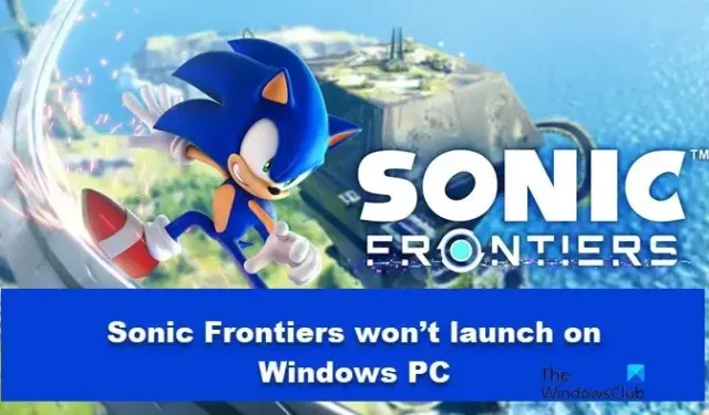 Sonic Frontiers が Windows PC で動作しない、または起動しない