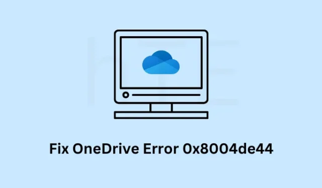 Windows で OneDrive エラー 0x8004de44 を修正する方法