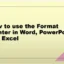 Word、Excel、および PowerPoint で Format Painter を使用する方法