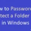 Comment sécuriser par mot de passe un dossier ou un fichier Windows