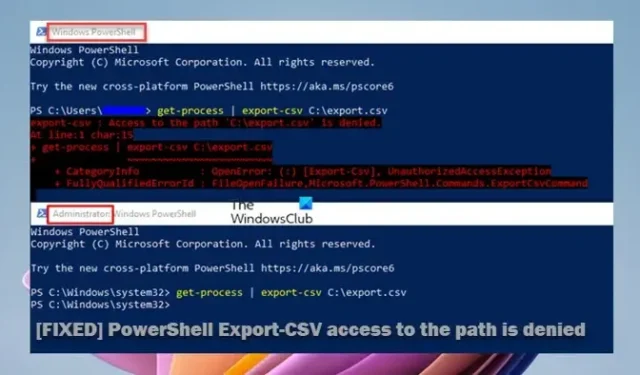 O acesso PowerShell Export-CSV ao caminho foi negado