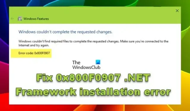 0x800F0907 .NET Framework インストール エラーを修正