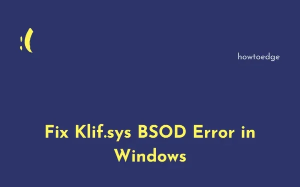 Windows 10でKlif.sys BSODエラーを修正する方法