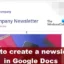 Hoe maak je een nieuwsbrief in Google Docs
