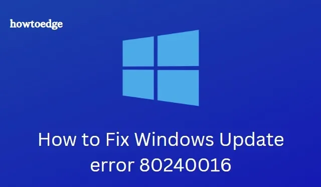 修正 – Windows 10 の Windows Update エラー 80240016