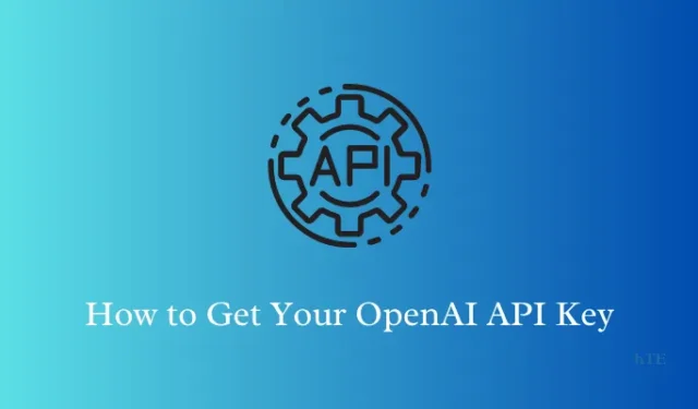如何獲取您的 OpenAI API 密鑰