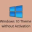 Comment définir le thème Windows 10 sans activation