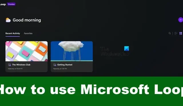 Come usare Microsoft Loop
