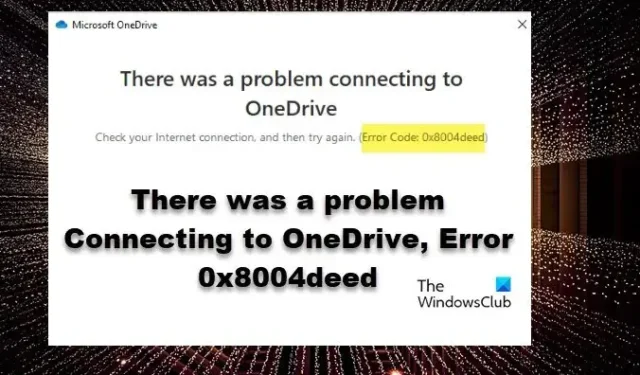 Ocorreu um problema ao conectar-se ao OneDrive, erro 0x8004deed