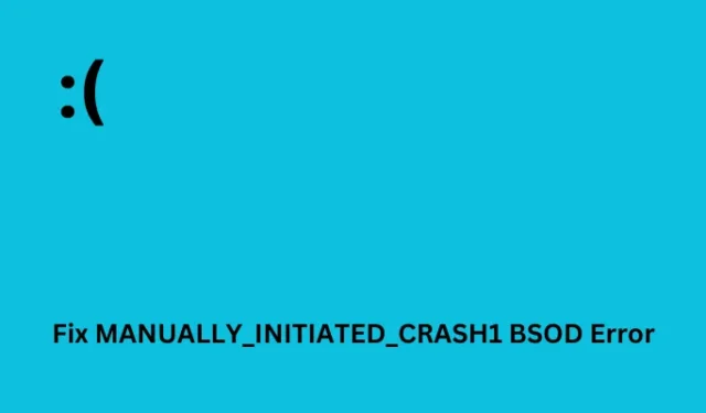 Comment réparer l’erreur BSOD MANUALLY_INITIATED_CRASH1