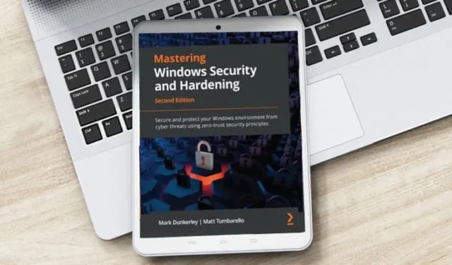 Mastering Windows Security and Hardening – Second Edition (41 ドル相当) 無料ダウンロード