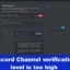 Discord Channel-verificatieniveau is te hoog