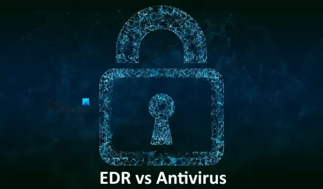 EDR 與防病毒軟件：哪個最好，為什麼？