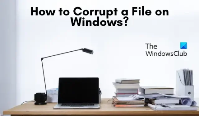 Windows 11/10でファイルを破損するにはどうすればよいですか?