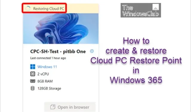 Come creare e ripristinare il punto di ripristino di Cloud PC in Windows 365