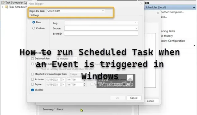 Geplande taken uitvoeren wanneer een gebeurtenis wordt geactiveerd in Windows 11/10