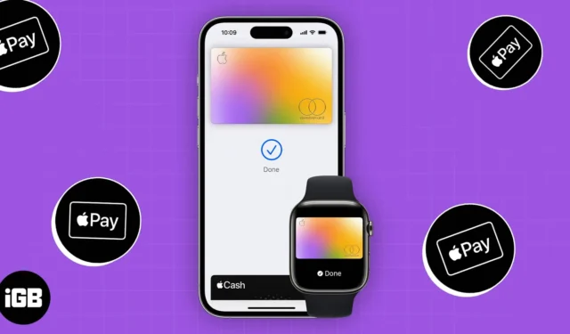 Comment utiliser Apple Pay sur Apple Watch : un guide étape par étape