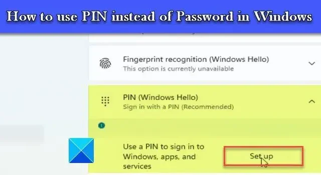 Comment utiliser le code PIN au lieu du mot de passe dans Windows 11/10