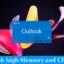 Outlook hoog geheugen- en CPU-gebruik [repareren]