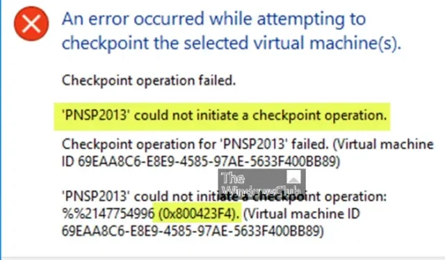 La macchina virtuale non è stata in grado di avviare un checkpoint, errore 0x800423F4