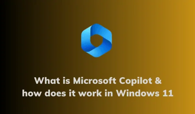 Cos’è Microsoft Copilot e come funziona su Windows 11