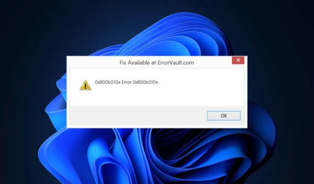 0x800b010e Fout in Windows 10 & 11: hoe dit te verhelpen