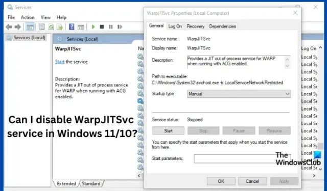 Posso desativar o serviço WarpJITSvc no Windows 11/10?