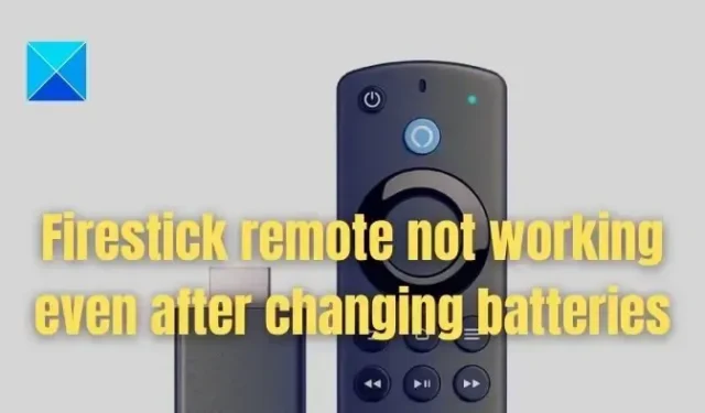 La télécommande Firestick ne fonctionne pas même après avoir changé les piles [Réparer]