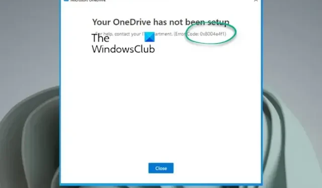 Beheben Sie den Fehler 0x8004e4f1, Ihr OneDrive wurde nicht eingerichtet