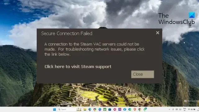 Une connexion aux serveurs Steam VAC n’a pas pu être établie [Réparer]