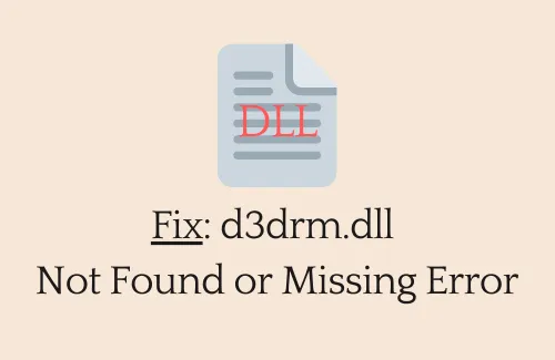 Cómo reparar el error d3drm.dll no encontrado o faltante
