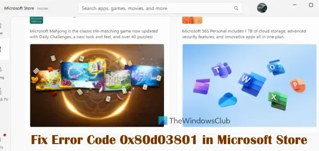 Correggi il codice di errore 0x80d03801 in Microsoft Store