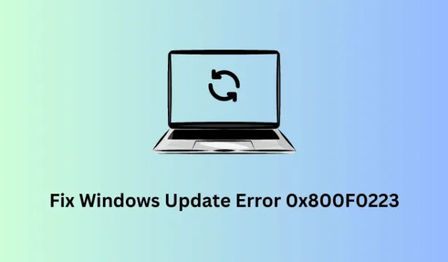 Hoe Windows Update-fout 0x800F0223 op te lossen