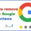 偽のGoogleレビューを削除する方法