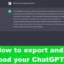 Comment exporter et télécharger vos données ChatGPT