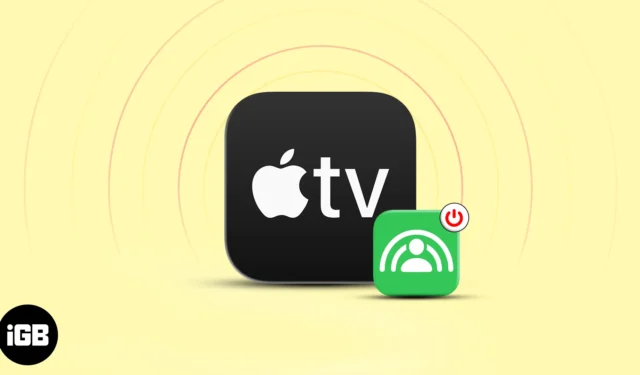 如何通過 3 個簡單步驟關閉 Apple TV 上的 SharePlay