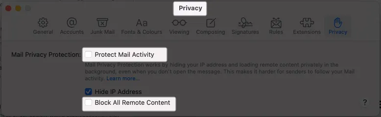 Privacy deseleziona Proteggi attività di posta e Blocca tutti i contenuti remoti